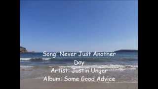 Never Just Another Day - Justin Unger