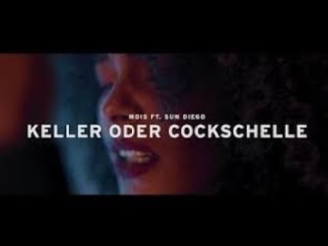 Mois feat. Sun Diego - KELLER ODER COCKSCHELLE (Official Music Video)
