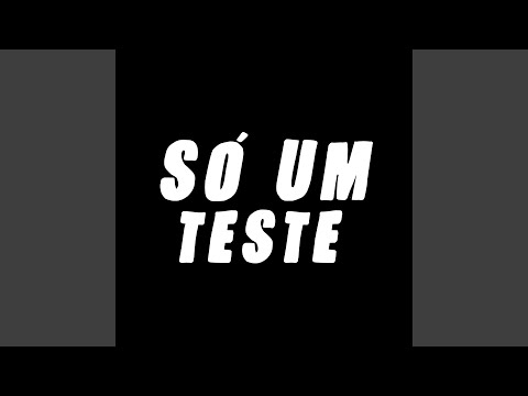 Só um Teste