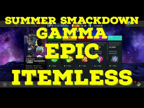 SUMMER SMACKDOWN GAMMA EPIC BOSS RUSH 3 ITEMLESS MARVEL CONTEST OF CHAMPIONS