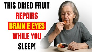 Eat These 3 Dry Fruits to Repair Vision and Boost Memory Naturally While You Sleep