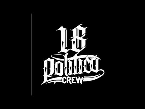 18 POLITICO CREW presenta: Camo e Sucre - PROIETTILI DI PAROLE feat Gilio, Garra
