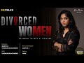 divorced women your stories ep 82 skj talks problems faced by divorced women short film