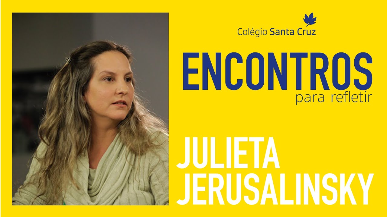 Encontros para refletir  - Com a psicanalista Julieta Jerusalinsky