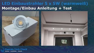 LED Einbaustrahler 5 x 5W B.K.Licht || Montage, Einbau und Anleitung (Mit Test)