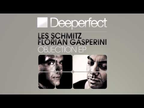 Les Schmitz & Florian Gasperini - Objection (Original Mix)