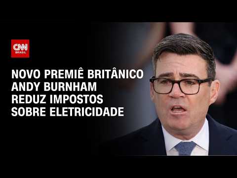 Andy Burnham anuncia corte de impostos sobre eletricidade no Reino Unido | CNN NOVO DIA