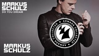 Markus Schulz - Do You Dream [Armada Collected: Markus Schulz]