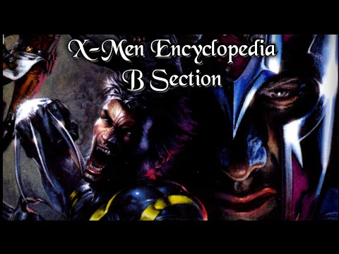X-men Encyclopedia - B section