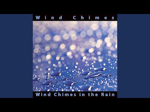 Wind Chimes in the Rain