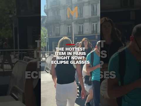 The hottest item in Paris right now? Eclipse glasses