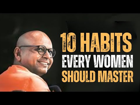 10 Habits Every Woman Must Practice Daily | Best Motivational Speech Inspired by Gaur Gopal Das
