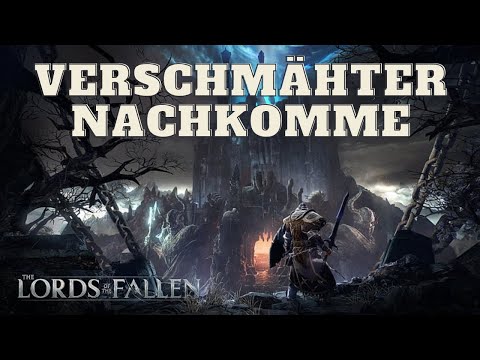 Lords of the Fallen - Verschmähter Nachkomme Boss Fight