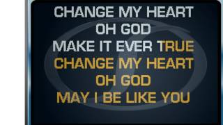 CHANGE MY HEART OH GOD KARAOKE