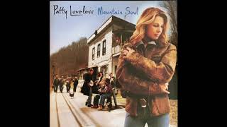 Patty Loveless  The Richest Fool Alive