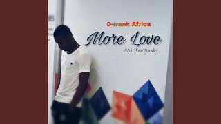 More Love (feat. Burgundy Dbcn) (Radio Edit)