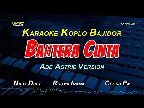 BAHTERA CINTA KARAOKE KOPLO BAJIDOR NADA DUET - RHOMA IRAMA (XG KARAOKE PSR-S775)