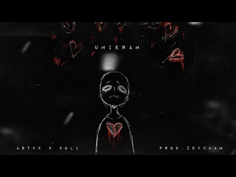 Astvx x Doli - Umieram.. (prod. Zdvcham)