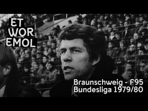 ET WOR EMOL | Eintracht Braunschweig vs. Fortuna Düsseldorf 1979/80 | F95-Historie