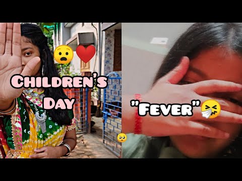 Children's Day 2022 || Fever🥺 || Vlog || MitikaSachi ||