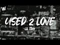 Lil Tjay Used 2 Love Lyrics