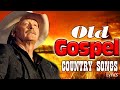 Greatest Old Country Gospel Songs With Lyrics Top Best Old Country Gospel Songs By Alan Jackson
