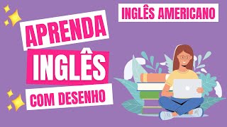 DESENHO ANIMADO PARA APRENDER INGLÊS // NÍVEL BÁSICO / INICIANTE