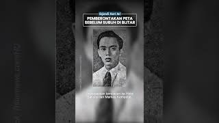 Detik-detik Supriyadi Menghilang Seusai Pemberontakan PETA di Blitar, Aksi Dilakukan Sebelum Subuh
