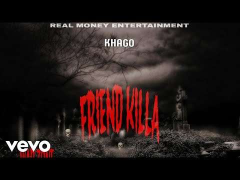 Khago - Friend Killa (I-Octane Diss)