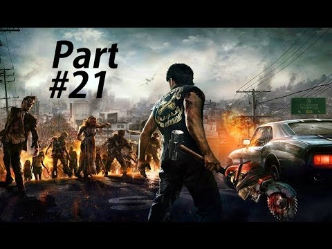Dead Rising 3 Gameplay Walkthrough Part 21-Loader Boss Fight (XBOX ONE Gameplay)
