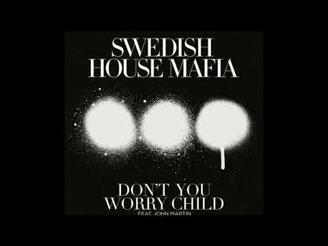 Swedish House Mafia feat. John Martin - Don't You Worry Child (Dannic Extended Remix)