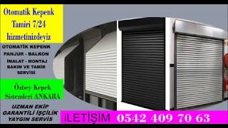 otomatik kepenk tamir Ankara 0542 409 70 63