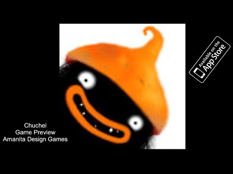 CHUCHEL - (New Game Release by Amanita Design) - For both iphone and ipad