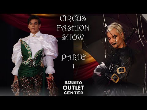 Parte 1 - Circus Fashion Show 2022 por Belankazar