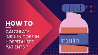 How to calculate insulin dose in hospitalized patients ?