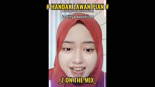 Download lagu HANDAK LAWAN PIAN BANJAR VERSION REMIX🎧🎵🔊 Z ON THE MIX.. mp3 Download lagu HANDAK LAWAN PIAN BANJAR VERSION REMIX🎧🎵🔊 Z ON THE MIX.. mp3