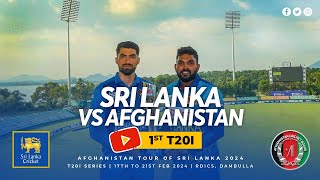 🔴 LIVE | 1st T20I - Afghanistan tour of Sri Lanka 2024