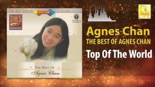 Agnes Chan - Top Of The World (Original Music Audio)