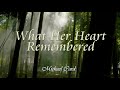 What Her Heart Remembered