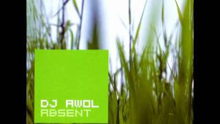 DJ AWOL - Absent (Yum Yum Remix)