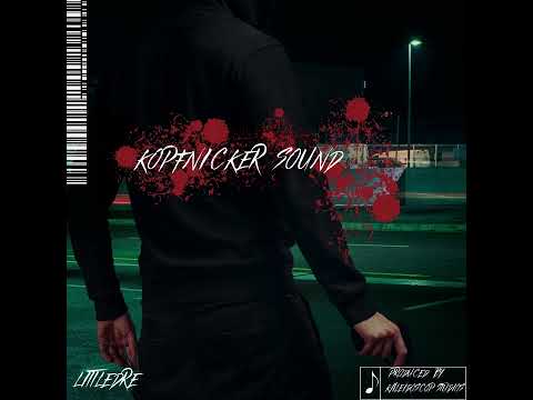 LittleDre - Kopfnicker Sound Remix Version ( prod, by Kev. )