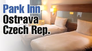 Park Inn Ostrava, Czech Republic, a Radisson Hotel - TravelMedia.ie