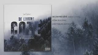 Ninho - De l&#39;autre côté ( Kôba Building Freestyle )