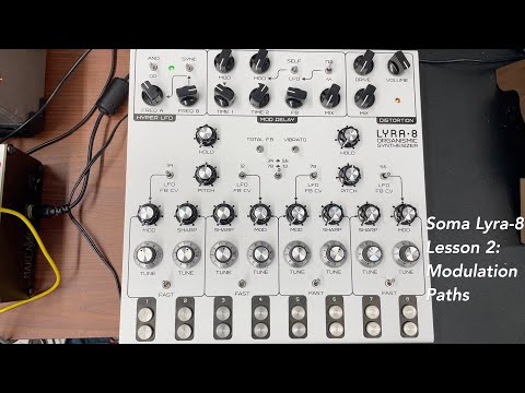 Soma Lyra-8 ambient drone synthesizer Tutorial lesson 2: Modulation Paths