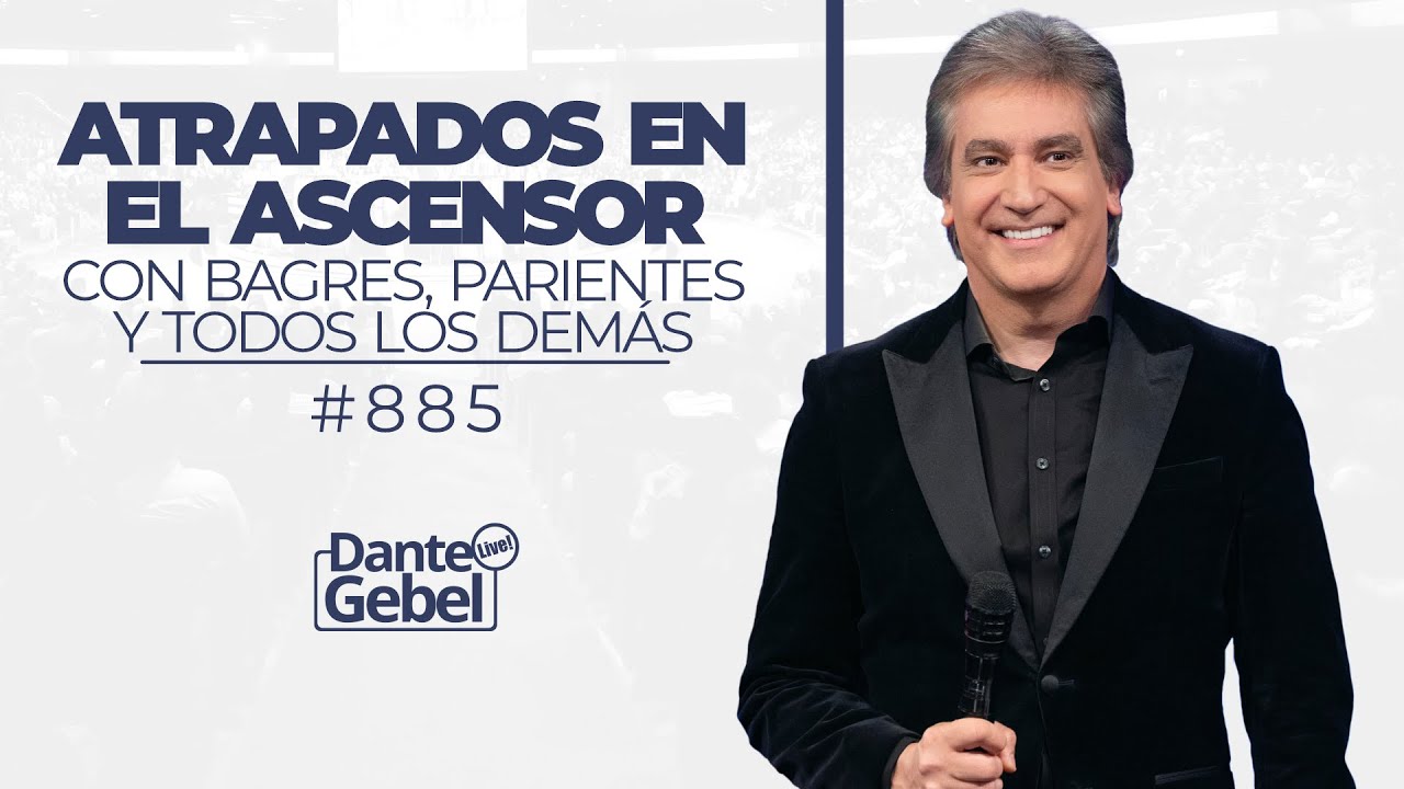 EN VIVO - Dante Gebel #885 | Atrapados en el ascensor