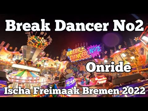 ⁴ᴷ Break Dancer No2 - Dreher - Onride | Freimarkt Bremen 2022