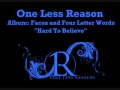 Hard to Believe (Intro) - One Less Reason - Faces ...
