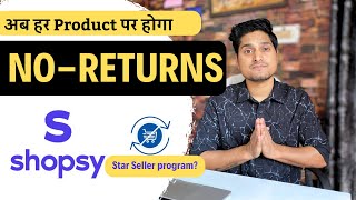 Shopsy Star Seller Program || Now No-Returns on any Product you list👌
