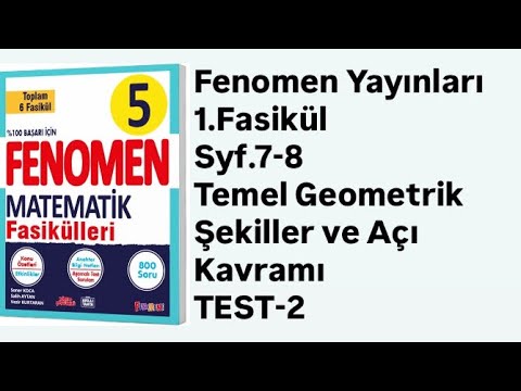 5.SINIF FENOMEN 1.FASİKÜL S.7-8 TEMEL GEOMETRİK ŞEKİLLER VE AÇI KAVRAMI TEST-2