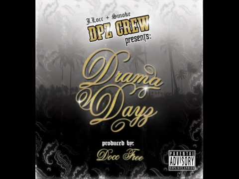 DPZ Crew - Drama Dayz (Feat. Ciscoe)
